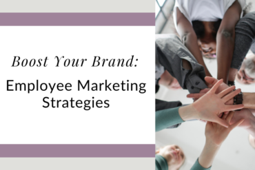 Headline of boost your brand employee marketing strategies featuring a group of people with hands together